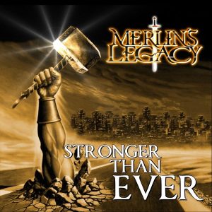 Merlins Legacy Stronger Then Ever CD