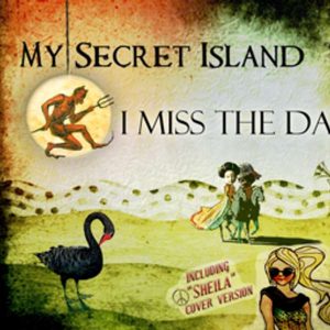 My Secret Island I miss the day Maxi CD