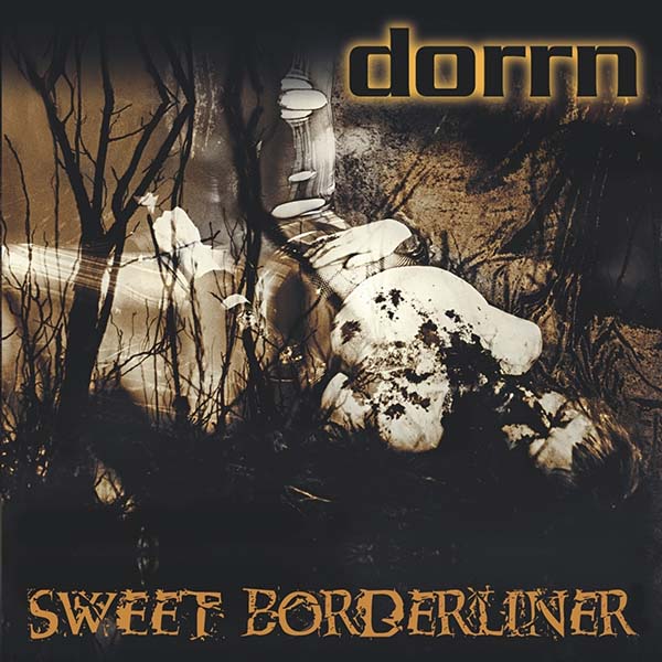 dorrn Sweet Borderliner CD