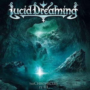 Lucid Dreaming the chroniclesPart III CD