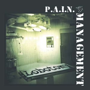 P.A.I.N. Management Lbotomy CD