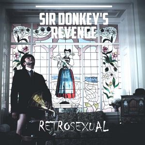 Sir Donkeys Revenge Retrosexual CD