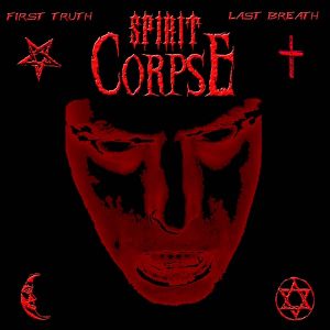 Spirit Corpse First truth last breath CD