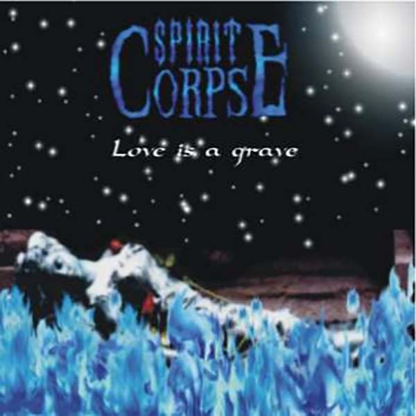 Spirit Corpse Love is a grave CD