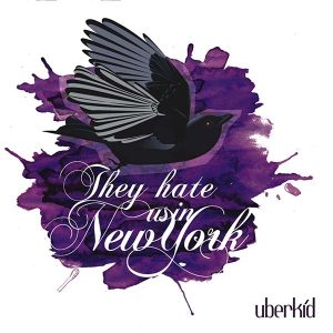 Uberkid They Hate Us In New York CD